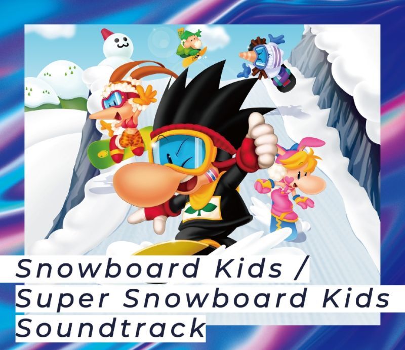 Snowbord Kids/Super Snpwbord Kids Soundtrack